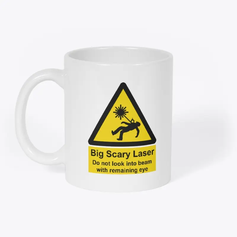 Big Scary Laser mug (no Youtube link) 